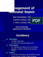 Management of Neonatal Sepsis: Niki Kosmetatos, MD Anthony Piazza, MD J. Devn Cornish, MD