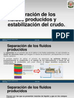 Separación de Los Fluidos Producidos y Estabilización Del Crudo.