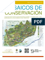 MOSAICOS DE CONSERVACIÓN Comunidades e Instituciones Decidiendo Sobre La Conservación y Uso Sostenible de La Biodiversidad de Su Territorio