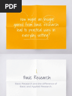 How Might An Insight Gained From Basic Research Lead To Practical Uses in Everyday Setting?