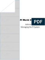 PI World 2018 Administering and Managing The PI System