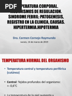 Temperatura Corporal. Mecanismos de Regulacion. Sindrome Febril: Patogenesis, Registro en La Clinica, Causas. Hipertermia - Hipotermia