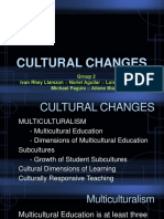 Cultural Changes: Group 2 Ivan Rhey Llamzon Noriel Aguilar Lois Kimberly Obdin Michael Paguio Ailene Blanco