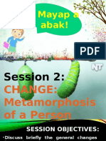 SESSION 2 The Metamorphosis of A Person