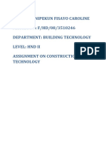 Name: Olanipekun Fisayo Caroline MATRIC NO: F/HD/08/3510246 Department: Building Technology Level: HND Ii Assignment On Construction Technology