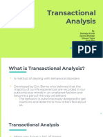 Transactional Analysis: By, Sankalpa Kumar Garima Bhandari Shivesh Tolani Achin Roy Gurjyot Singh Dhruv Bedi