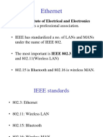 Ethernet: - IEEE-Institute of Electrical and Electronics