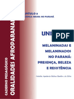 SILVA, Natalia Apolonia Belino Bonfim. Melaninadas e Melaninados No Paraná Presença, Beleza e Resistência. in Cadernos Pedagógicos Oralidade Afroparanaense