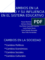 Cambios en La Sociedad y Su Influencia en El Sistema Educativo