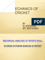 Biomechanics of Cricket: BY-Dr. Suryamani BPT, MSPT (Hons.)