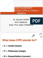 Cardiopulmonary RESUSCITATION (CPR) & Critical in Medicine: Dr. Sameer Shaikh M.D. Medicine Asist. Prof. Dept of Medicine