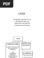 Economic Concept of Cost - Production and Cost - Short Run Cost Function - Long Run Cost Function