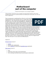 Motherboard The Heart of The Computer: Microprocessors Sockets Soldering Embedded System Main Memory