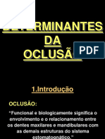 Determinantes DA Oclusão