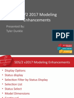 SDS/2 2017 Modeling Enhancements: Presented By: Tyler Dunkle