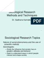 Sociological Research Methods and Techniques: Dr. Sadhana Kamatkar