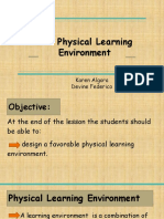 The Physical Learning Environment: Karen Algora Devine Federico