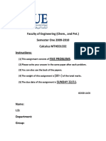 Faculty of Engineering (Chem., and Pet.) Semester One 2009 2010 Calculus MTHE01C02: Instructions Five Problems