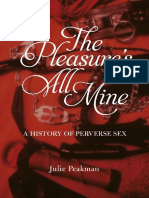 Pleasure's All Mine A History of Perverse Sex