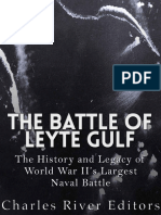 The Battle of Leyte Gulf The History and Legacy of World War IIs Largest Naval Battle