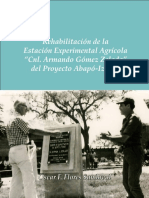 Rehabilitación de La Estación Experimental Agrícola "CNL Armando Gómez Zelada" Del Proyecto Abapó Izozog - Oscar Flores Sandoval