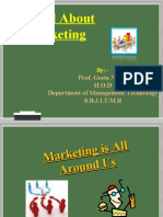 It's All About Marketing: Prof. Geeta Naidu H.O.D Department of Management Technology S.B.J.I.T.M.R