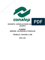 Docente: Jorge Alfonso Gastelum Acosta Nombre: - Missael Valenzuela Gonzalez Trabajo: Choose A Job GPO: 601