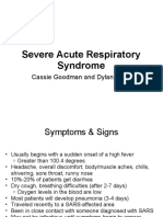 Severe Acute Respiratory Syndrome: Cassie Goodman and Dylan Karle