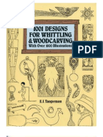 1001 Designs For Whittling and Woodcarving