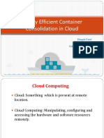 Energy Efficient Container Consolidation in Cloud