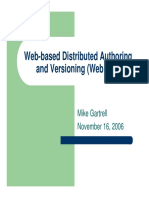 Web-Based Distributed Authoring and Versioning (Webdav) : Mike Gartrell November 16, 2006