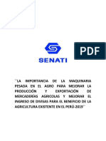 LA IMPORTANCIA DE LA MAQUINARIA PESADA EN EL AGRO PARA MEJORAR LA PRODUCCIÓN Y EXPORTACIÓN DE MERCADERÍAS AGRICOLAS Y MEJORAR EL INGRESO DE DIVISAS PARA EL BENEFICIO DE LA AGRICULTURA EXISTENTE EN EL PERÚ