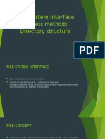 File System Interface Access Methods Directory Structure