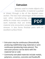 Extrusion: Extrusion Is A Process Used To Create Objects of A