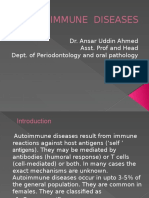 Autoimmune Diseases: Dr. Ansar Uddin Ahmed Asst. Prof and Head Dept. of Periodontology and Oral Pathology