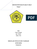 Makalah Sistem Penghantaran Obat "Mata": Oleh: Nama: Fauziah BP: 1701107 Kelas: VI B