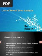 Uses of Break Even Analysis