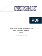 Case Write Up 1: Dengue Haemorrhagic Fever Saarah Huurieyah BT Wan Rosli 1050024 Year 4 Internal Medicine