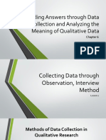 Finding Answers Through Data Collection and Analyzing The Meaning of Qualitative Data