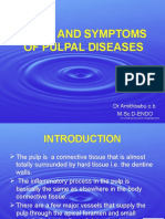 Signs and Symptoms of Pulpal Diseases