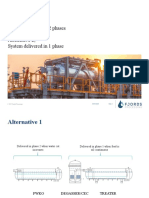 Alternatives: Alternative 1 System Delivered in 2 Phases Alternative 2 System Delivered in 1 Phase