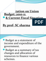 Presentation On Union Budget: 2010-11 & Current Fiscal Situation by prof-SC Sharma