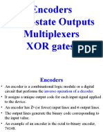 Encoders Three-State Outputs Multiplexers XOR Gates