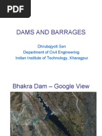 Dams and Barrages: Dhrubajyoti Sen Department of Civil Engineering Indian Institute of Technology, Kharagpur