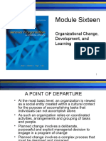 Module Sixteen: Organizational Change, Development, and Learning