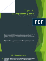 Topic 12 Manipulating Data: Prepared By: Mohammad Nabeel Arshad