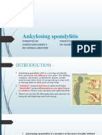 Ankylosing Spondylitis: Submitted by Safeer Mohammed S 302 General Medicine Submitted To Dr. Marietta Davidian