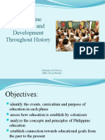 Philippine Education and Development Throughout History: Justiniani, Ivy Rose L. Med. Social Studies