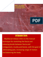 Myofascial Release,: Presented By-Debanjan Mondal (MPT)