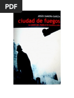 Jesús Zamora García, Ciudad de Fuegos, Historia de La Unión Del Pueblo en Guadalajara, Tercera Parte, 2007, Editorial Vavelia.